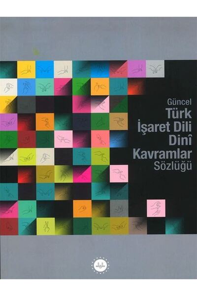 Diyanet İşleri Başkanlığı Güncel Türk Işaret Dili Dini Kavramlar Sözlüğü