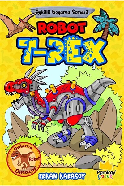 Pamiray Yayınları Story Painting Series2: Robot Trex
