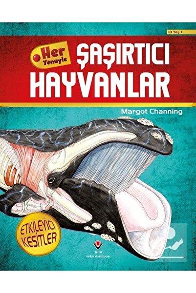 Tübitak Yayınları Her Yönüyle Şaşırtıcı Hayvanlar
