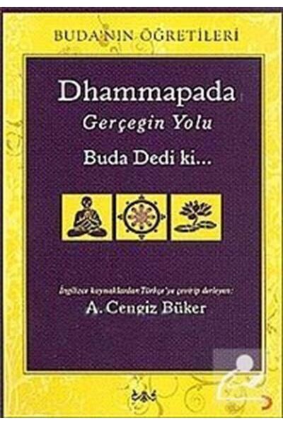 Cinius Yayınları Dhammapada Gerçeğin Yolu & Buda Dedi Ki... Buda'nın Öğretileri