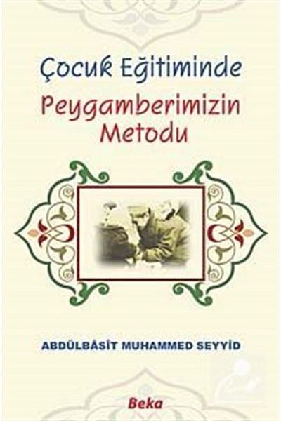 Beka Yayınları The Method of Our Prophet in the Education of Children