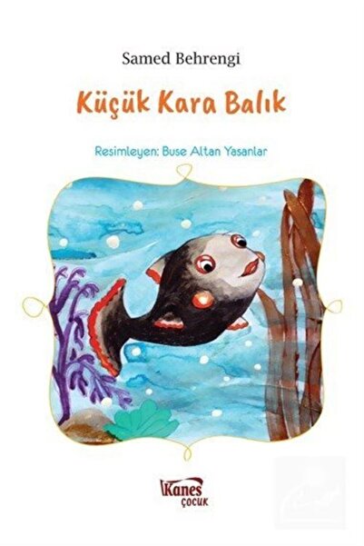 Kanes Yayınları Küçük Kara Balık