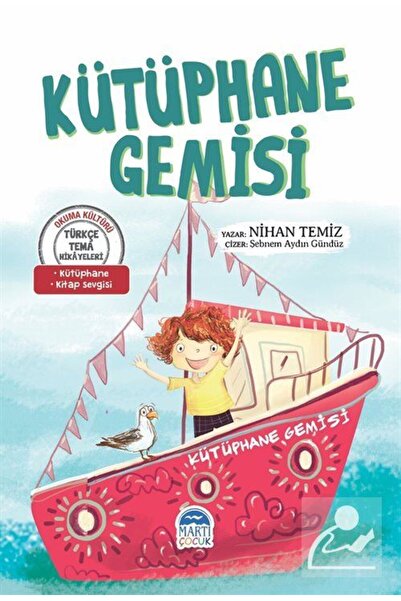Martı Yayınları Kütüphane Gemisi / Türkçe Tema Hikayeleri