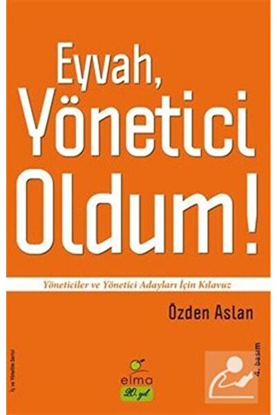 ELMA Yayınevi Eyvah, Yönetici Oldum!