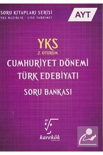 Karekök Yayınları Yks Ayt Cumhuriyet Dönemi Türk Edebiyatı Soru Bankası 2. Ot...