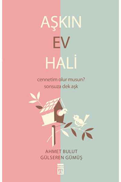 Timaş Yayınları Aşkın Ev Hali