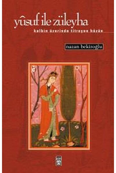 Timaş Yayınları Yusuf ile Züleyha (Kalbin Üzerinde Titreyen Hüzün)