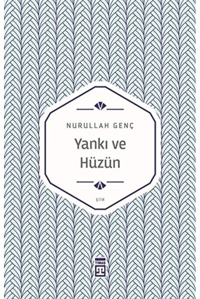 Timaş Yayınları Yankı ve Hüzün