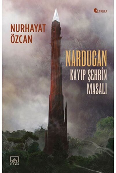 İthaki Yayınları Nardugan: Kayıp Şehrin Masalı
