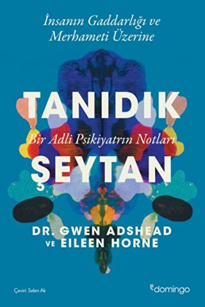 Timaş Yayınları Tanıdık Şeytan - Bir Adli Psikiyatrın Notları