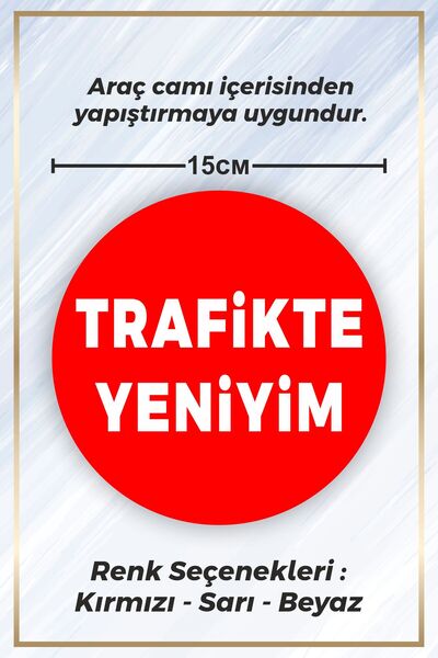 Stb design Trafikte Yeniyim Sticker Etiket 15cm - Kırmızı Renk - (ARAÇ CAMI I...
