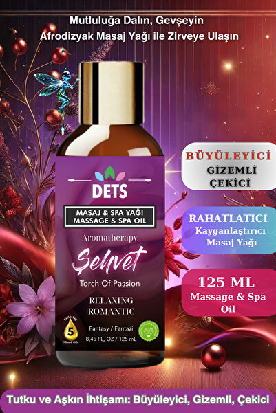 Dets Şehvet – Doğal Spa ve Masaj Yağı Duyularınızı Harekete Geçiren Tutku ve ...