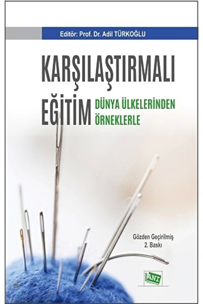 Anı Yayıncılık Karşılaştırmalı Eğitim - Dünya Ülkelerinden Örneklerle kitabı ...