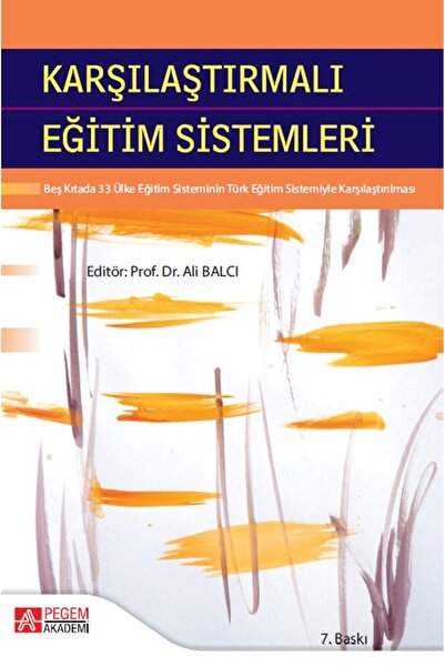 Pegem Akademi Yayıncılık Pegem Karşılaştırmalı Eğitim Sistemleri Ali Balcı