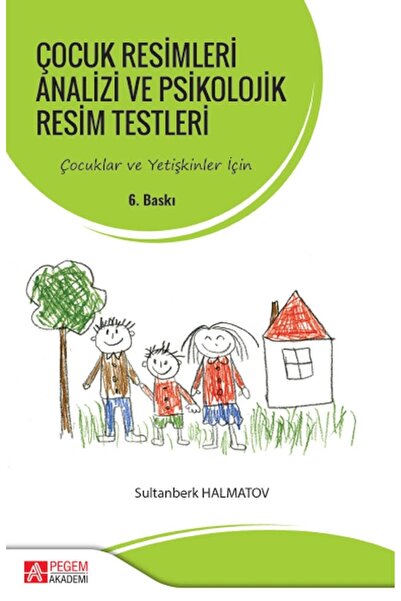 Pegem Akademi Yayıncılık Pegem Çocuk Resimleri Analizi Ve Psikolojik Resim Te...
