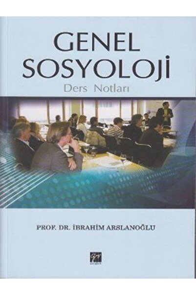 Genel Markalar Genel Sosyoloji Ders Notları - Ibrahim Arslanoğlu