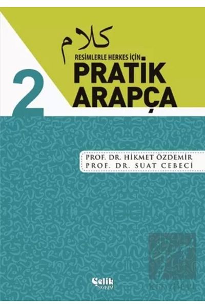 Çelik Yayınevi Practical Arabic for Everyone with Pictures 2
