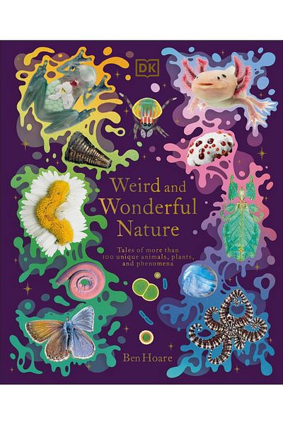 Dorling Kindersley Weird and Wonderful Nature - Dk Treasures