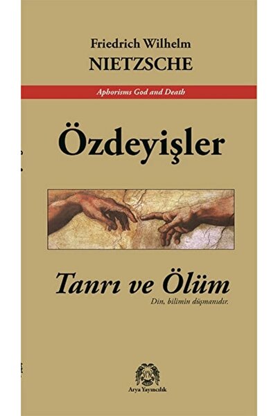 Arya Yayıncılık Tanrı ve Ölüm Özdeyişler