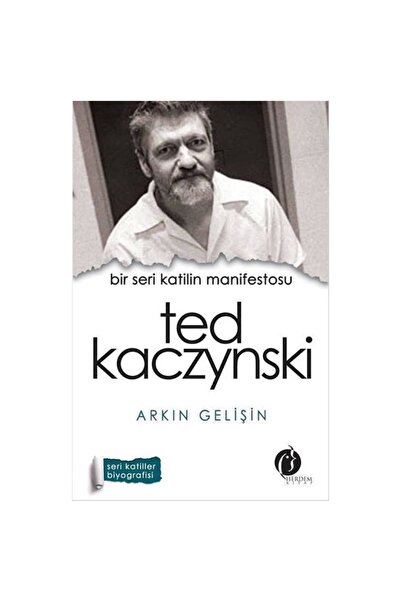 Genel Markalar Bir Seri Katilin Manifestosu - Ted Kaczynski