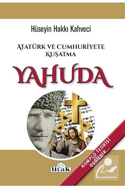 Ulak Yayıncılık Atatürk Ve Cumhuriyete Kuşatma Yahuda