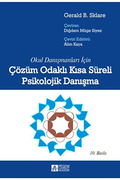 Pegem Akademi Yayıncılık Çözüm Odaklı Kısa Süreli Psikolijik Danışma