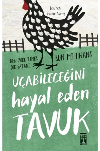 Timaş Yayınları كتاب الدجاجة التي تحلم أنها تستطيع الطيران - صن مي هوانغ - من...