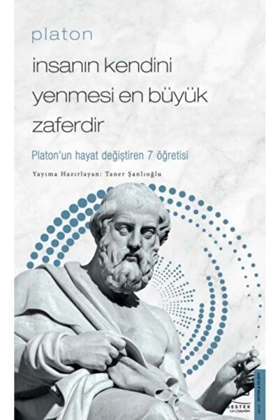 Destek Yayınları Platon - Insanın Kendini Yenmesi En Büyük Zaferdir - Platon’...