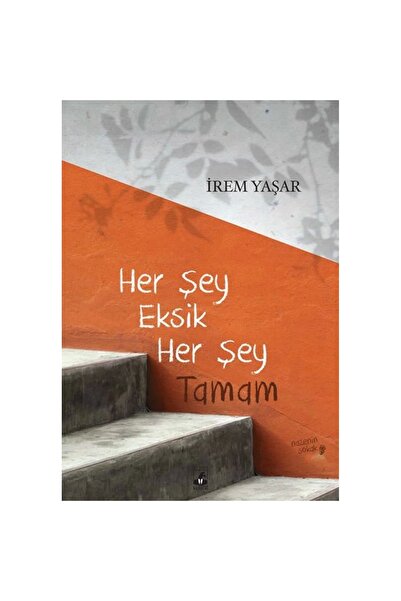 Küsurat Yayınları Her Şey Eksik Her Şey Tamam