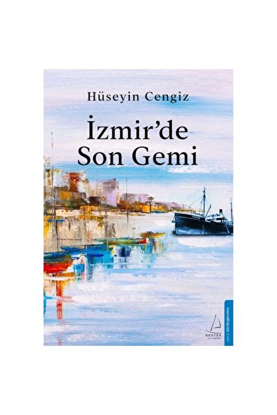 Destek Yayınları İzmir’De Son Gemi