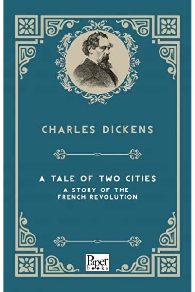 Genel Markalar A Tale Of Two Cities A Story Of The French Revolution (İNGİLİZ...