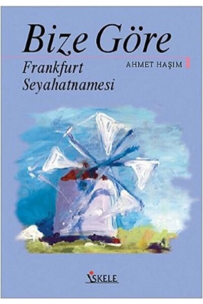 İskele Yayıncılık Bize Göre Frankfurt Seyahatnamesi