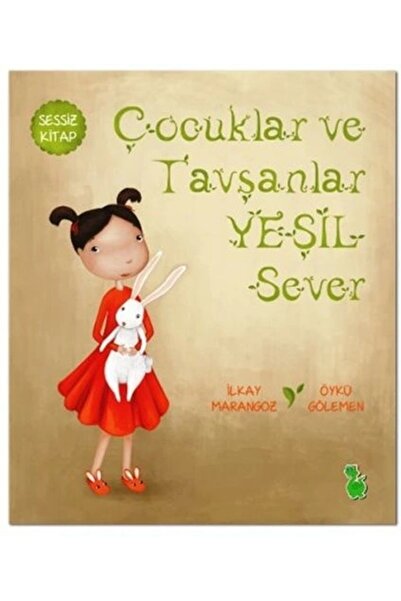 Yeşil Dinozor Çocuklar ve Tavşanlar Yeşil Sever / / İlkay Marangoz