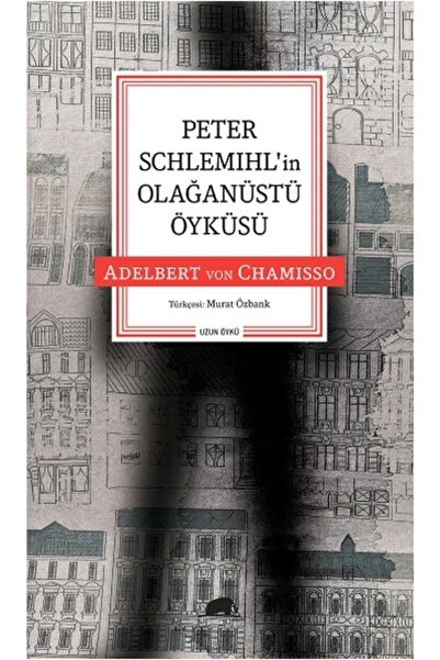 Kolektif Kitap Peter Schlemıhlin Olağanüstü Öyküsü - Adelbert Chamisso