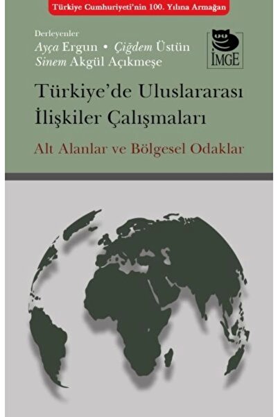 İmge Kitabevi Yayınları Türkiye’de Uluslararası İlişkiler Çalışmaları