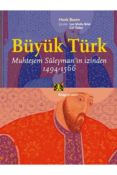 Kitap Yayınevi Büyük Türk Muhteşem Süleyman'ın İzinden 1494-1566
