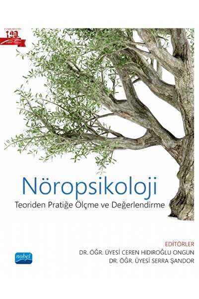 Nobel Akademik Yayıncılık NÖROPSİKOLOJİ- Teoriden Pratiğe Ölçme ve Değerlendirme