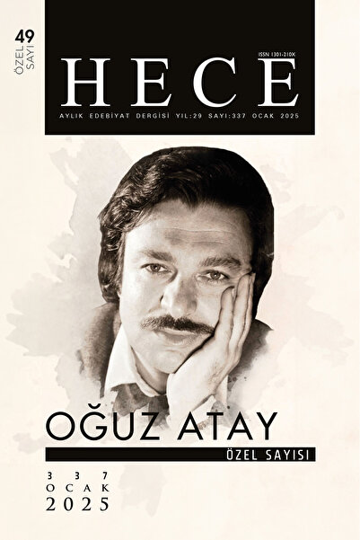 Hece Dergisi Oğuz Atay Özel Sayısı No:337 / Ocak 2025