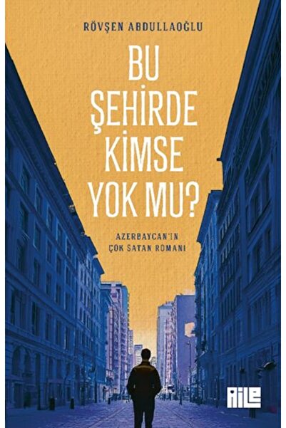 Aile Yayınları Bu Şehirde Kimse Mu