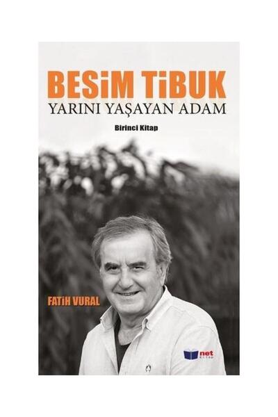 Net Kitap Besim Tibuk Yarını Yaşayan Adam
