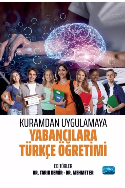 Nobel Akademik Yayıncılık تدريس اللغة التركية للغرباء من النظرية إلى الممارسة