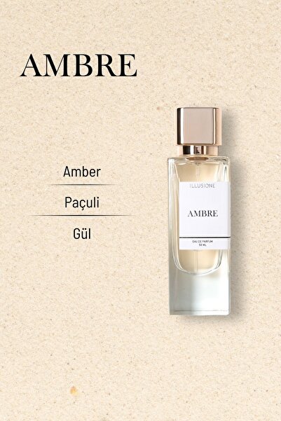 ILLUSIONE FRAGRANCE Ambre Edp Kadın Parfüm 50ml | Amber-paçuli-gül | Bergamot, Sedir, Karanfil, Vetiver
