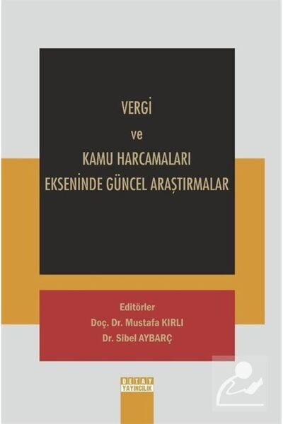 Detay Yayıncılık Vergi Ve Kamu Harcamaları Ekseninde Güncel Araştırmalar