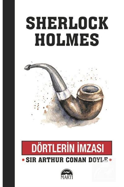 Martı Yayınları Sherlock Holmes / Dörtlerin Imzası