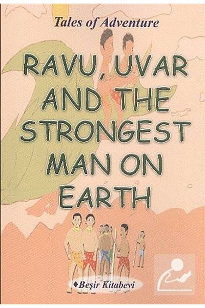 Beşir Kitabevi Ravu Uvar And The Strongest Man On Earth