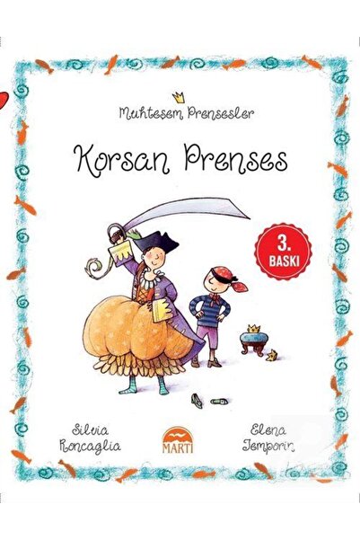 Martı Yayınları Muhteşem Prensesler / Korsan Prenses