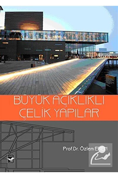 Arı Sanat Yayınevi Büyük Açıklıklı Çelik Yapılar