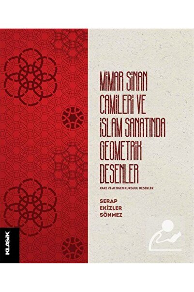 Klasik Yayınları Mimar Sinan Camileri Ve Islam Sanatında Geometrik Desenler