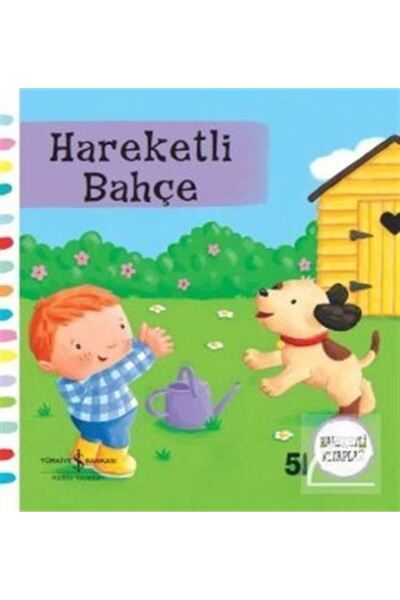 TÜRKİYE İŞ BANKASI KÜLTÜR YAYINLARI Hareketli Bahçe