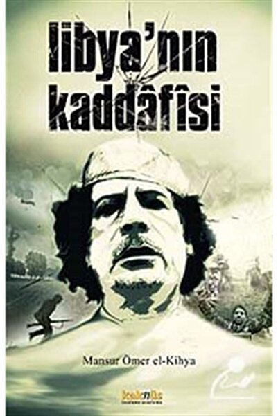 Kaknüs Yayınları Libya'nın Kaddafisi